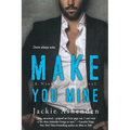 Make You Mine: A Nine Circles Novel