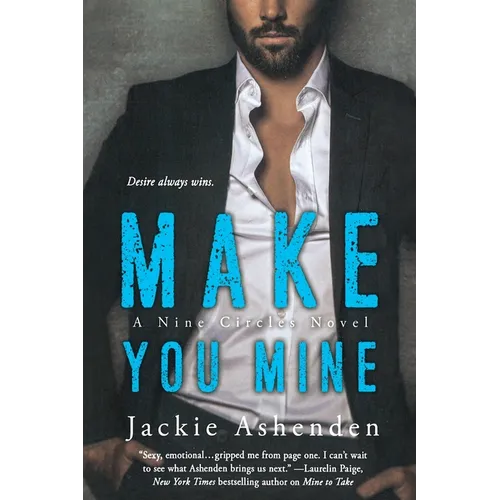 Make You Mine: A Nine Circles Novel