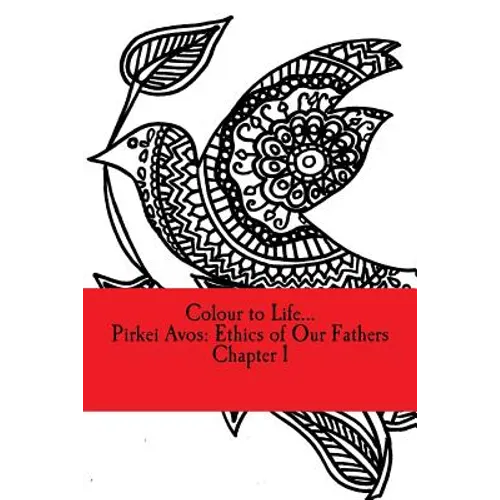 Colour to Life...: Pirket Avos Chapter 1