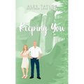 Keeping You