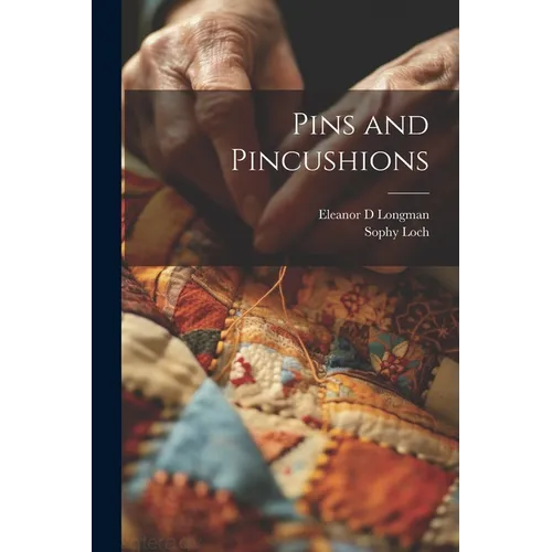 Pins and Pincushions