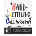 Hand Lettering & Calligraphy for Beginner Practice Sheet: Three Styles Worksheet 10 Pages: : Hand Lettering Practice Sheet (Volume 3)