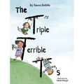 The Triple Terrible T's