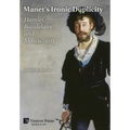 Manet's Ironic Duplicity: Hamlet, Baudelaire, and Masculinity (B&W)
