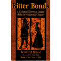 Bitter Bonds: A Colonial Divorce Drama of the Seventeenth Century