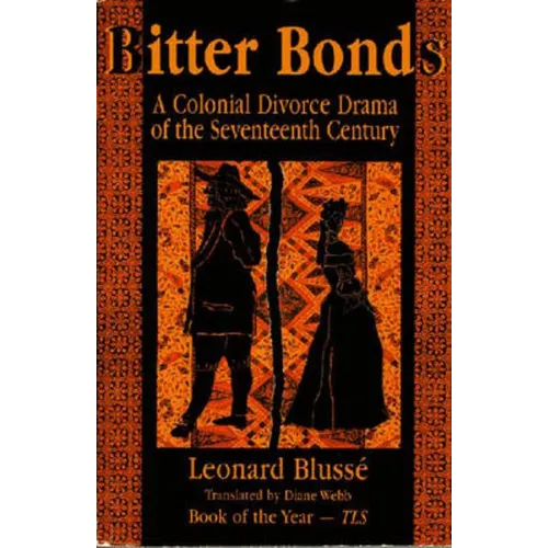 Bitter Bonds: A Colonial Divorce Drama of the Seventeenth Century