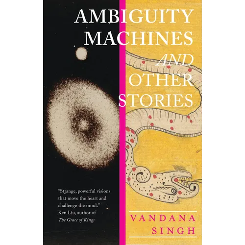 Ambiguity Machines: And Other Stories