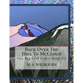 Back Over The Hill To McCloud: The Big Girl Color Book III