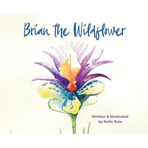 Brian the Wildflower