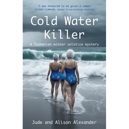 Cold Water Killer: A Tasmanian winter solstice mystery
