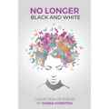No Longer Black And White