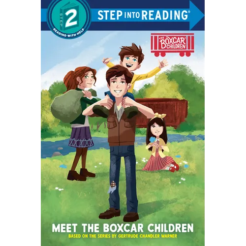 Meet the Boxcar Children: Boxcar Children Early Reader (Step Into Reading)