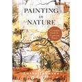 The Sierra Club Guide to Painting in Nature (Sierra Club Books Publication)