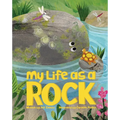 My Life as a Rock