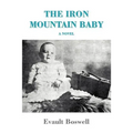 The Iron Mountain Baby