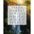 Take a Moment to Relax Biblical Word Search