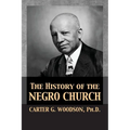 The History of the Negro Church