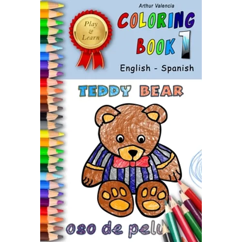 Play & Learn Coloring Book 1: English - Spanish