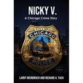Nicky V: A Chicago Crime Story