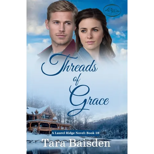 Threads of Grace (Laurel Ridge Series: Book 18)