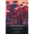 Plots and Deeds: Agrarian Annihilation and the Fight for Land Justice in Palestine