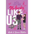 Unlucky Like Us (Special Edition): Like Us Series: Billionaires & Bodyguards Book 12