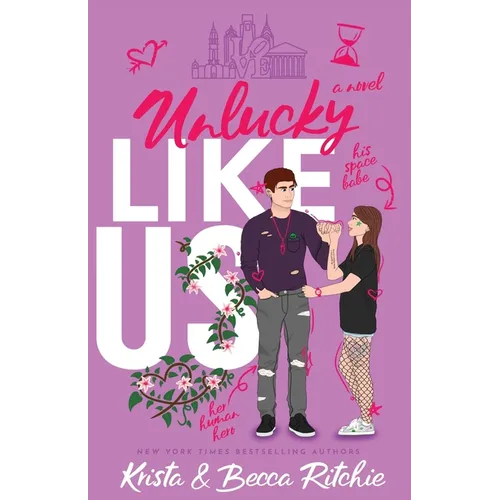 Unlucky Like Us (Special Edition): Like Us Series: Billionaires & Bodyguards Book 12