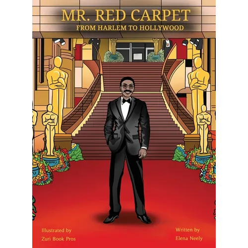 Mr. Red Carpet From Harlem to Hollywood