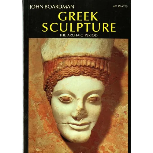 Greek Sculpture: The Archaic Period