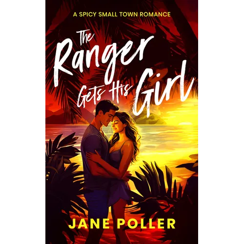 The Ranger Gets His Girl