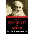 The Conquest of Bread