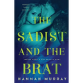 The Sadist and the Brat