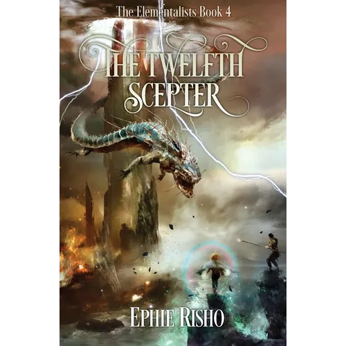 The Twelfth Scepter: An epic fantasy adventure for kids age 8-15