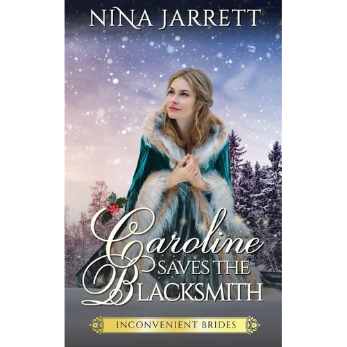 Caroline Saves the Blacksmith