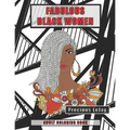 Fabulous Black Women: Adult Coloring Book