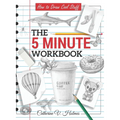 How to Draw Cool Stuff: The 5 Minute Workbook
