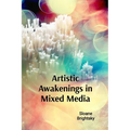 Artistic Awakenings in Mixed Media: Monographs on Wangechi Mutu's Afrofuturistic Collages and Their Social Commentary
