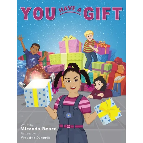 You Have A Gift