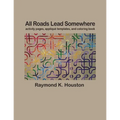 All Roads Lead Somewhere: Activity Pages, Applique Templates, and Coloring Book