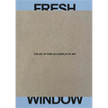 Fresh Window: The Art of Display & Display of Art