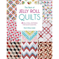 The Best of Jelly Roll Quilts: 25 Jelly Roll Patterns for Quick Quilting