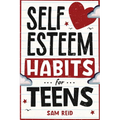 Self-Esteem Habits for Teens
