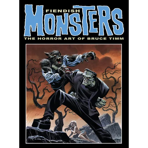Fiendish Monsters: The Horror Art of Bruce Timm