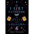 The Fairy Handbook to Spells and Salvation
