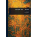 Peter the Great