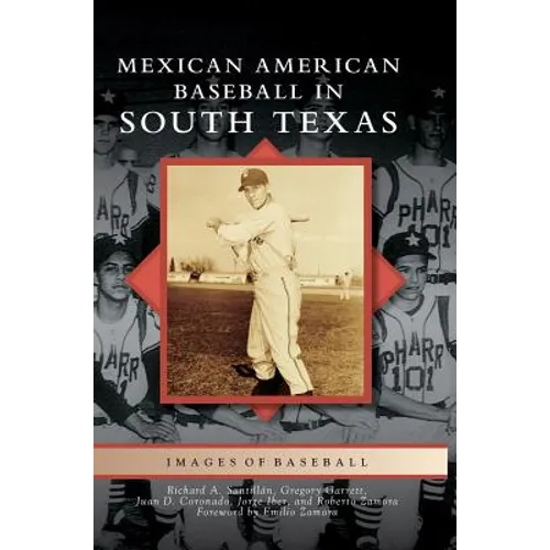 Mexican American Baseball in South Texas