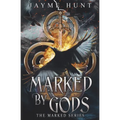 Marked by Gods: The Marked Series, Book 2