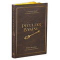 Peculiar Baking: A Practical Guide to Strange Confections