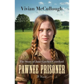 Pawnee Prisoner: The Story of Jane Gotcher Crawford