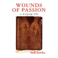 Wounds of Passion: A Writing Life
